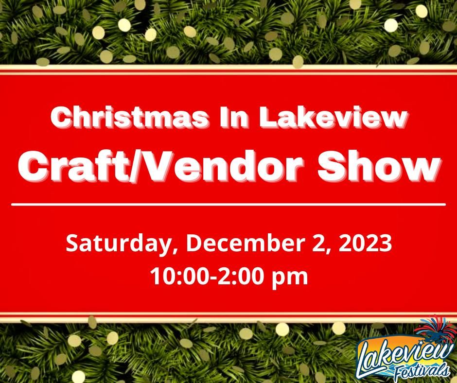 Christmas In Lakeview Craft & Vendor Show, Village of Lakeview