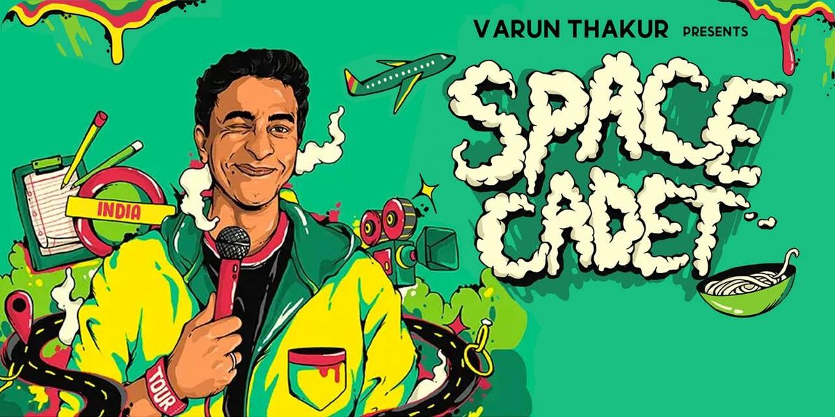 Space Cadet by Varun Thakur, 8 June | Event in New Delhi | AllEvents