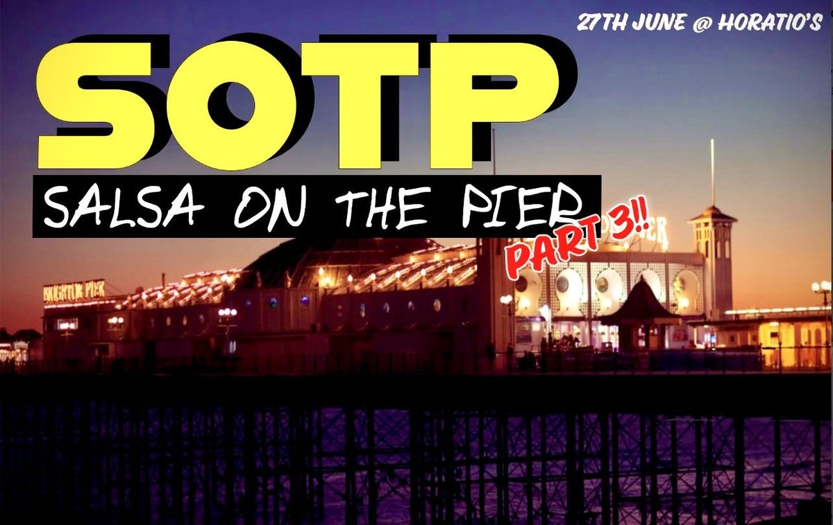 SALSA ON THE PIER (SOTP) , 27 June | Event in Brighton | AllEvents