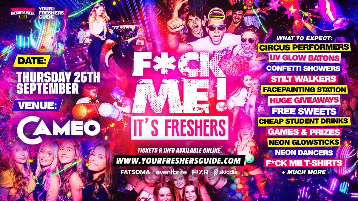 F*CK ME It's Freshers | Bournemouth Freshers 2025, 25 September | Event in Bournemouth | AllEvents