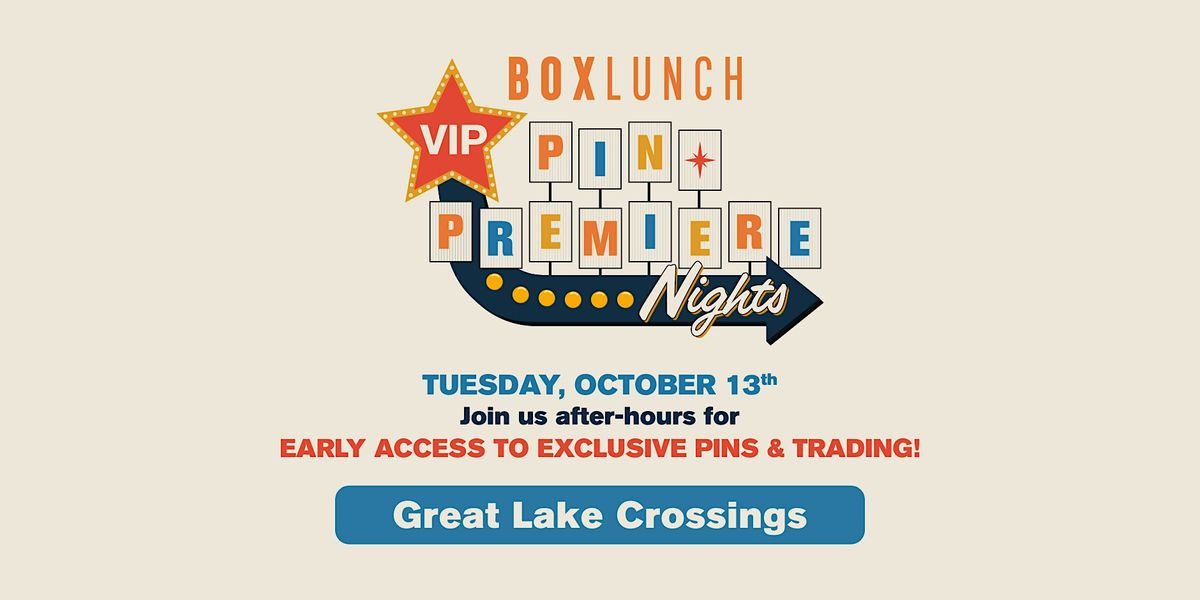 BoxLunch VIP Pin Premiere Night at Great Lake Crossings, BoxLunch at ...