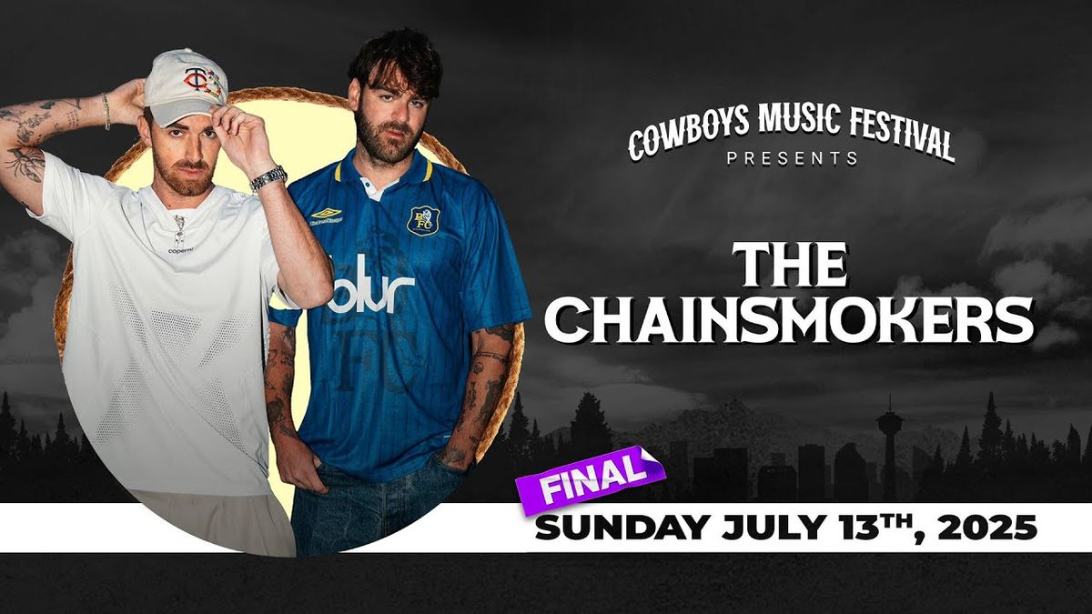 Cowboys Music Festival: The Chainsmokers, 12 July | Event in Calgary | AllEvents
