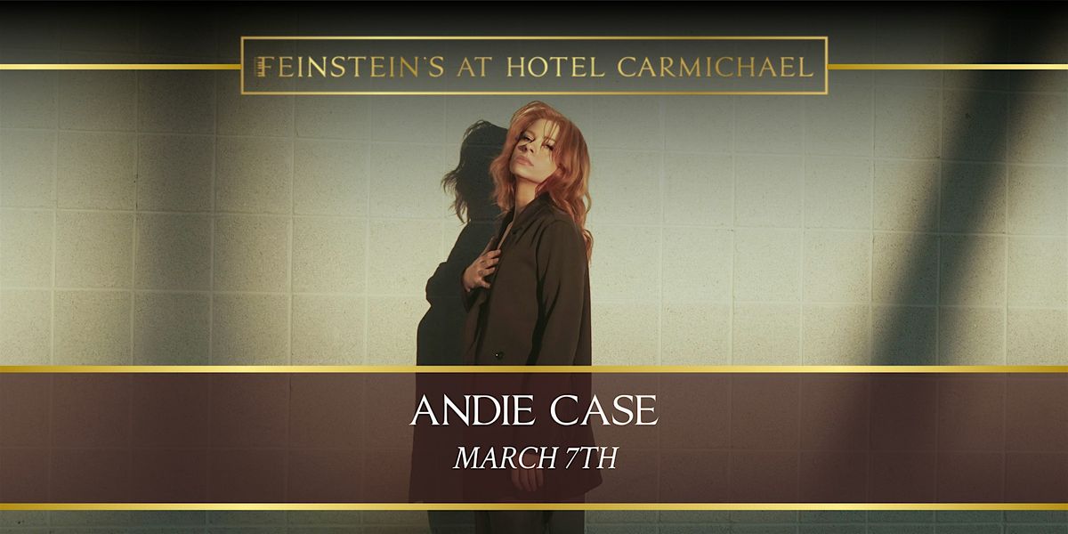 ANDIE CASE, 7 March | Event in Carmel | AllEvents