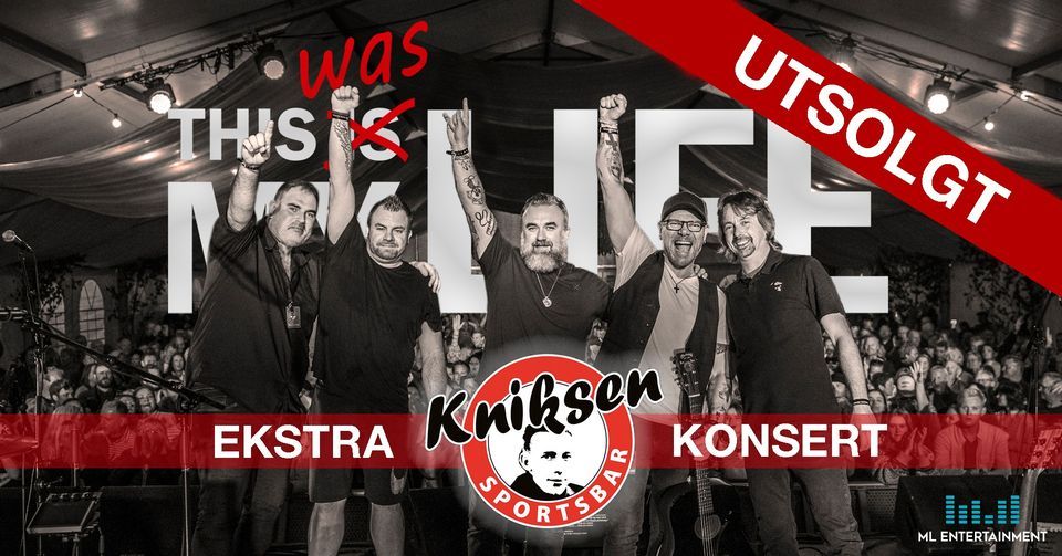 EKSTRAKONSERT // THIS WAS MY LIFE KNIKSEN, Kniksen Sportsbar, Bergen