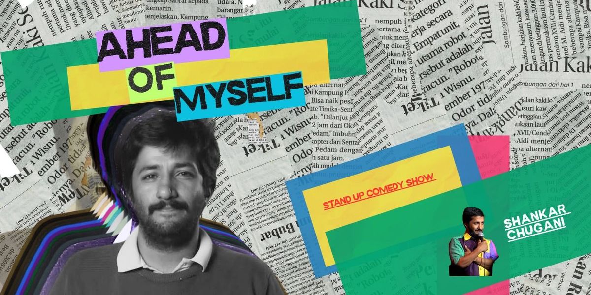 Ahead of Myself feat. Shankar Chugani, 31 August | Event in Bangalore | AllEvents