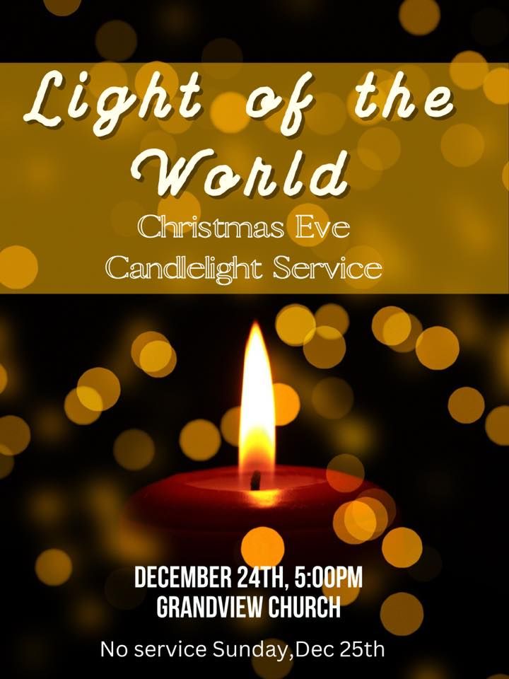 Light of the World Christmas Eve candlelight service, Grandview Church