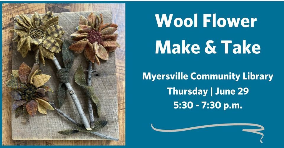 Wool Flower Make & Take, Myersville Community Library, 29 June 2023