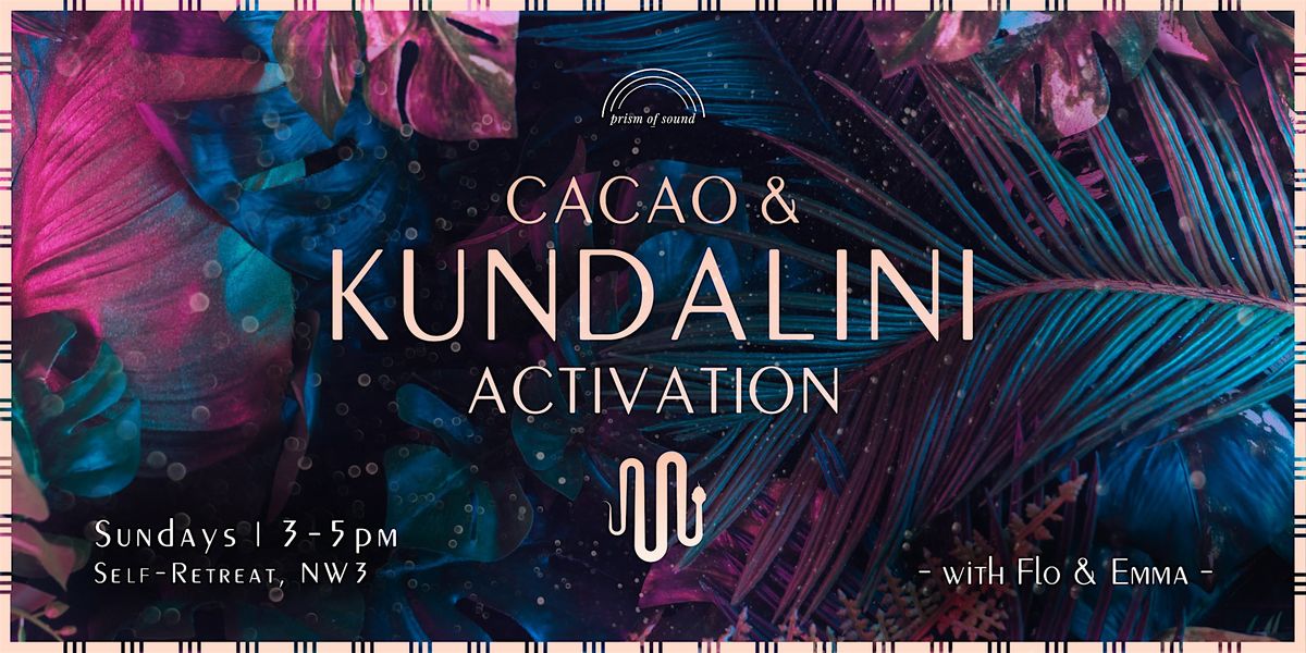 Kundalini Activation & Cacao, 14 December | Event in London | AllEvents