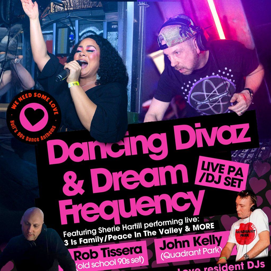 We Need Some Love - Dancing Divaz @ The Waterfront, Hull, 28 March | Event in Kingston Upon Hull | AllEvents