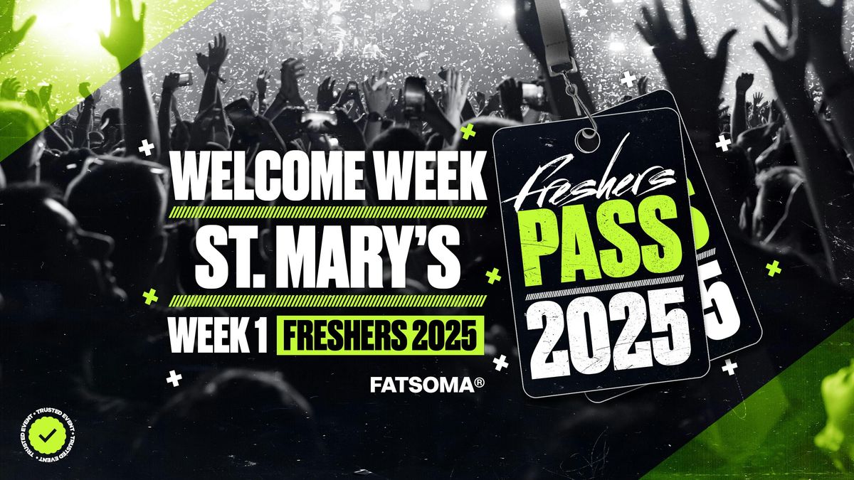 St Mary's Freshers Pass 2025 - ON SALE NOW!, 14 September | Event in London | AllEvents