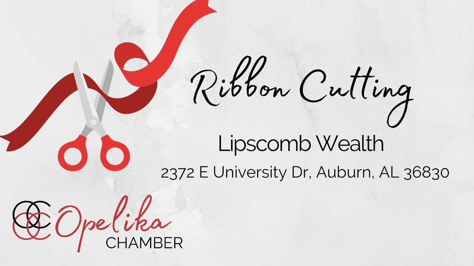 Wealth Ribbon Cutting, 2372 E University Dr, Auburn, AL 36830