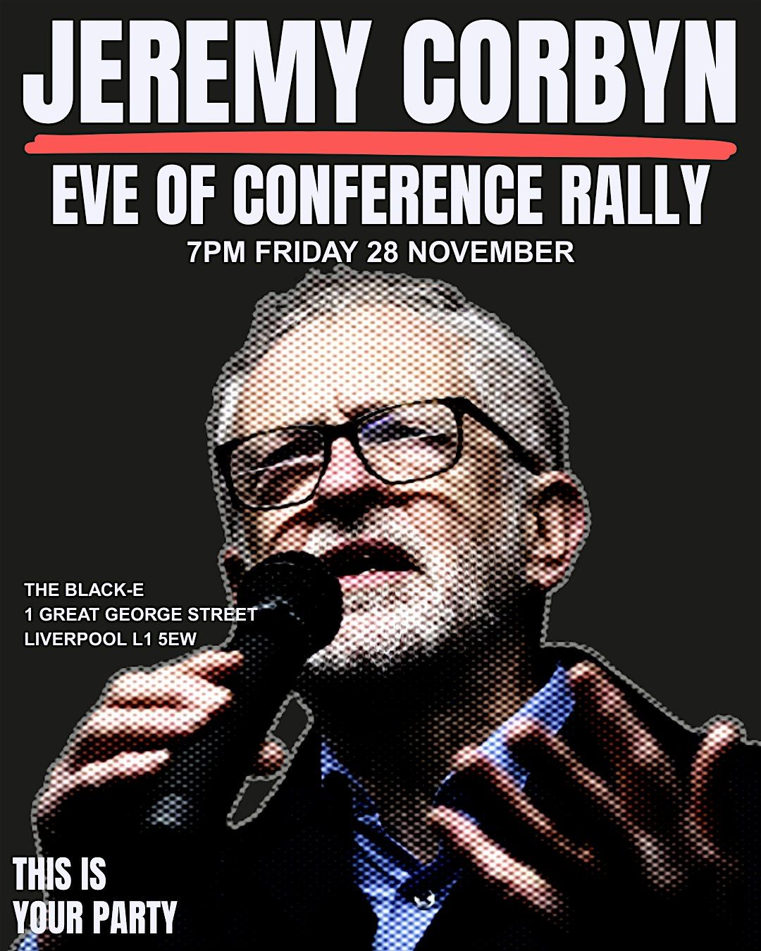 Jeremy Corbyn: Eve of Your Party Conference Rally, 28 November | Event in Liverpool | AllEvents