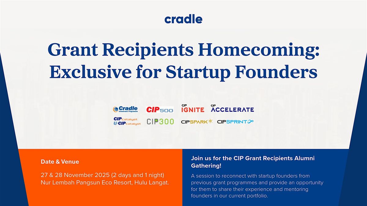 Grant Recipients Homecoming: Exclusive for Startup Founders | Event in Kajang | AllEvents