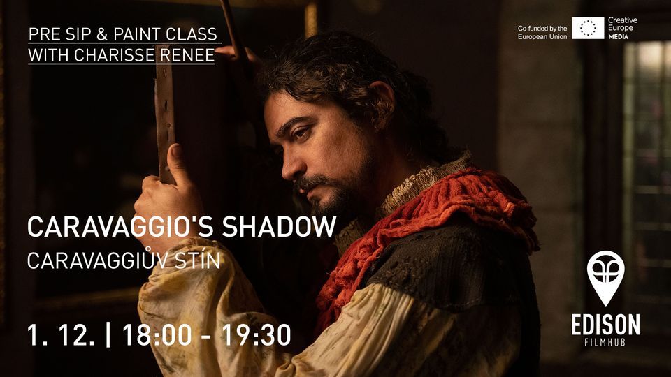 Caravaggioss Shadow + Sip & Paint class with Charisse Renee Premiere