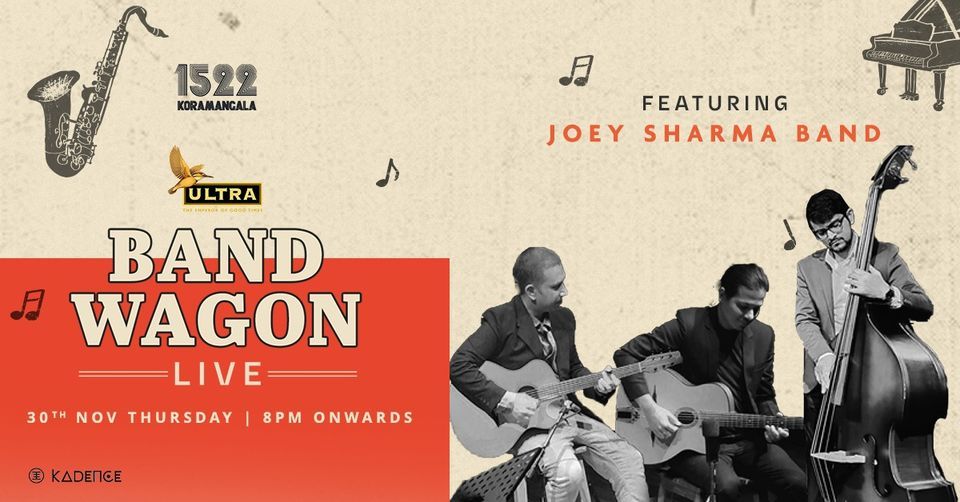 Bandwagon Live Ft. Joey Sharma Band , 1522 The Pub Koramangala