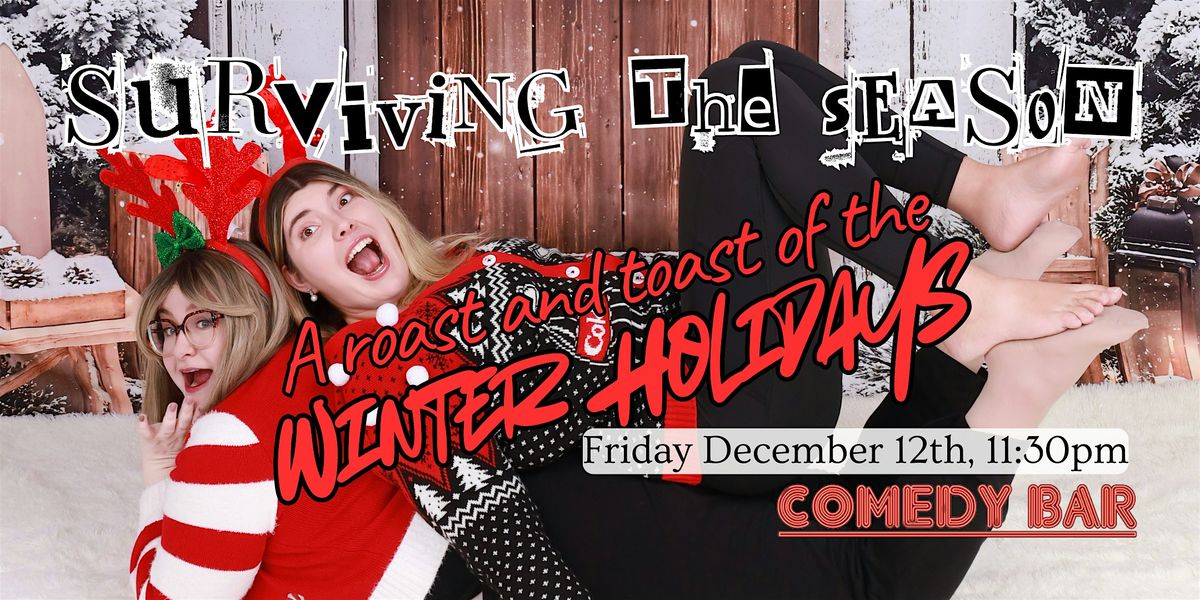Surviving the Season: Holiday Edition!, 12 December | Event in Toronto | AllEvents