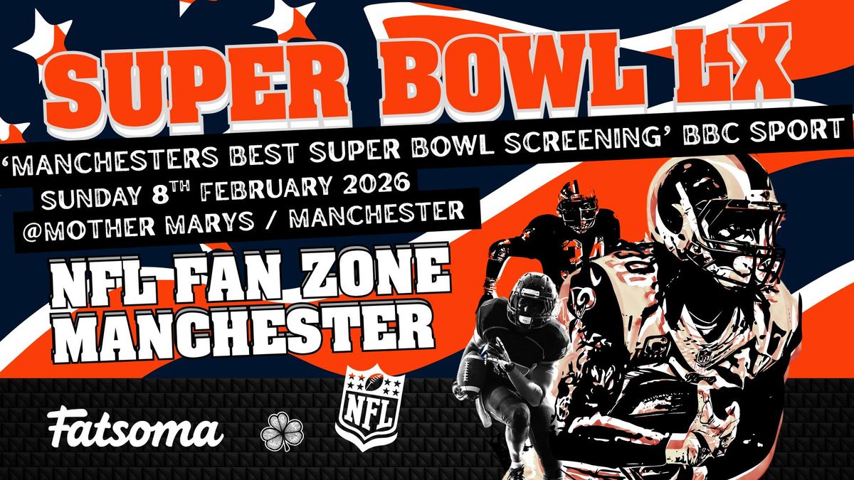 SUPER BOWL LX : MANCHESTER , 8 February | Event in Manchester | AllEvents