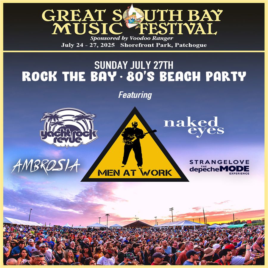 Great South Bay Music Festival: Yacht Rock Revue  Men At Work & Naked Eyes - Sunday, 26 July | AllEvents