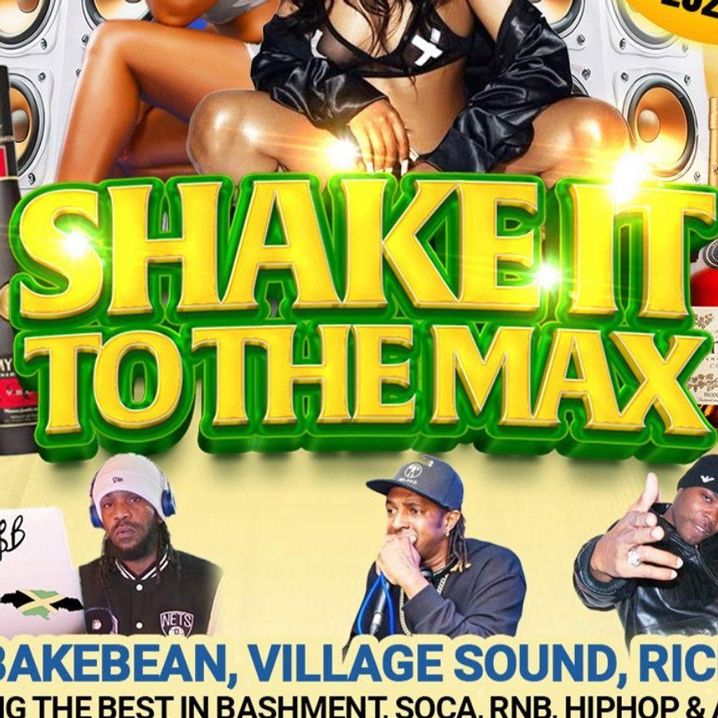 Shake It To The Max, Bashment, RnB, Hip Hop, Afrobeats, Soca | Event in Bedford | AllEvents