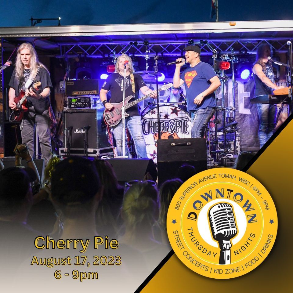 Downtown Thursday Nights 2023 with Cherry Pie, 800 Superior Ave, Tomah