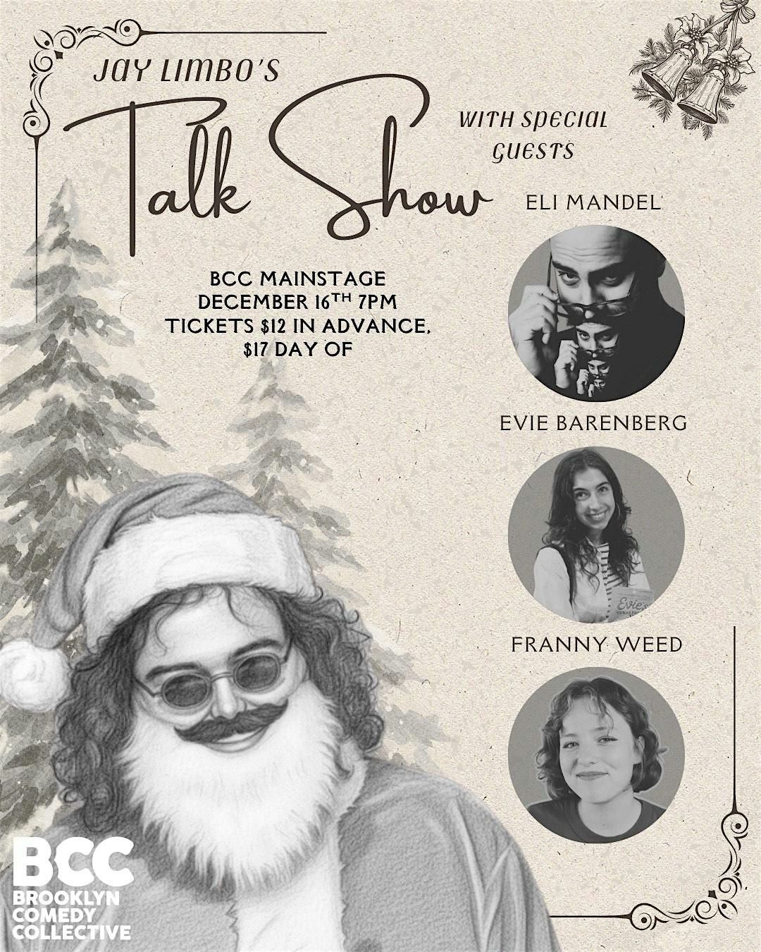 The Limbo Talk Show with Jay Limbo, 16 December | Event in Brooklyn | AllEvents