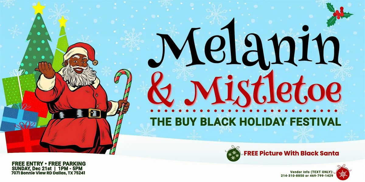 MELANIN & MISTLETOE: BUY BLACK HOLIDAY FESTIVAL – DALLAS, TX, 21 December | Event in Dallas | AllEvents