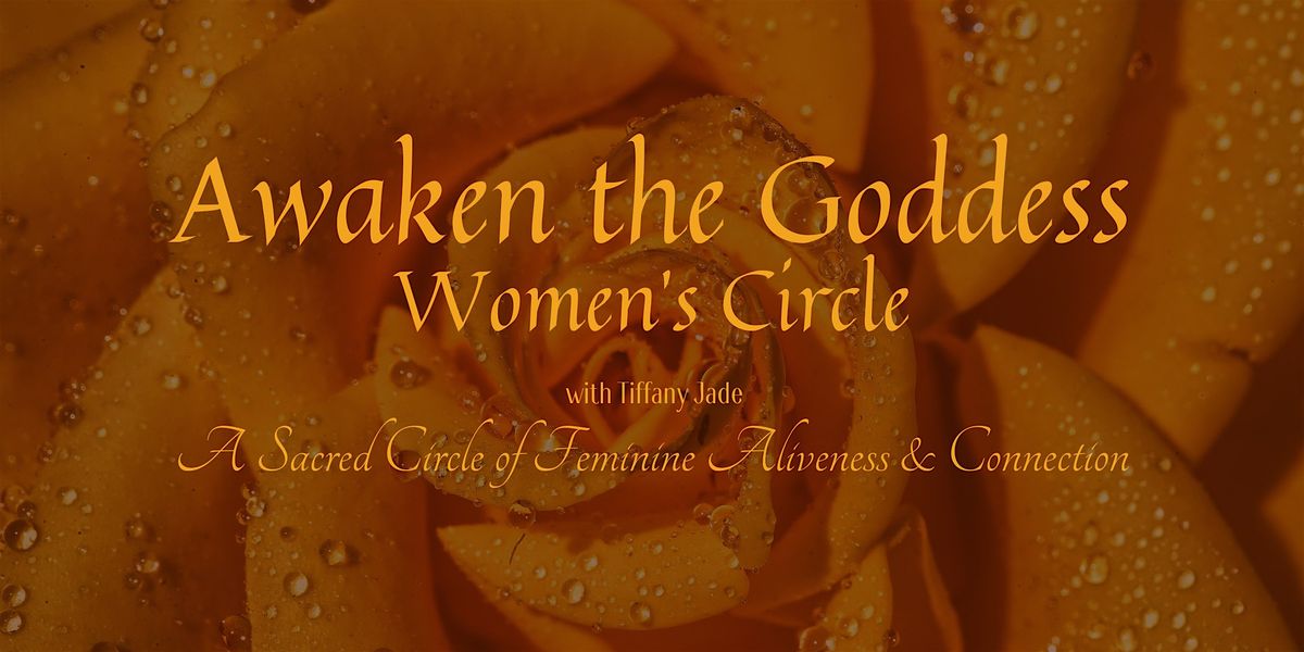 Awaken the Goddess Women's Circle, 16 December | Event in Santa Rosa | AllEvents