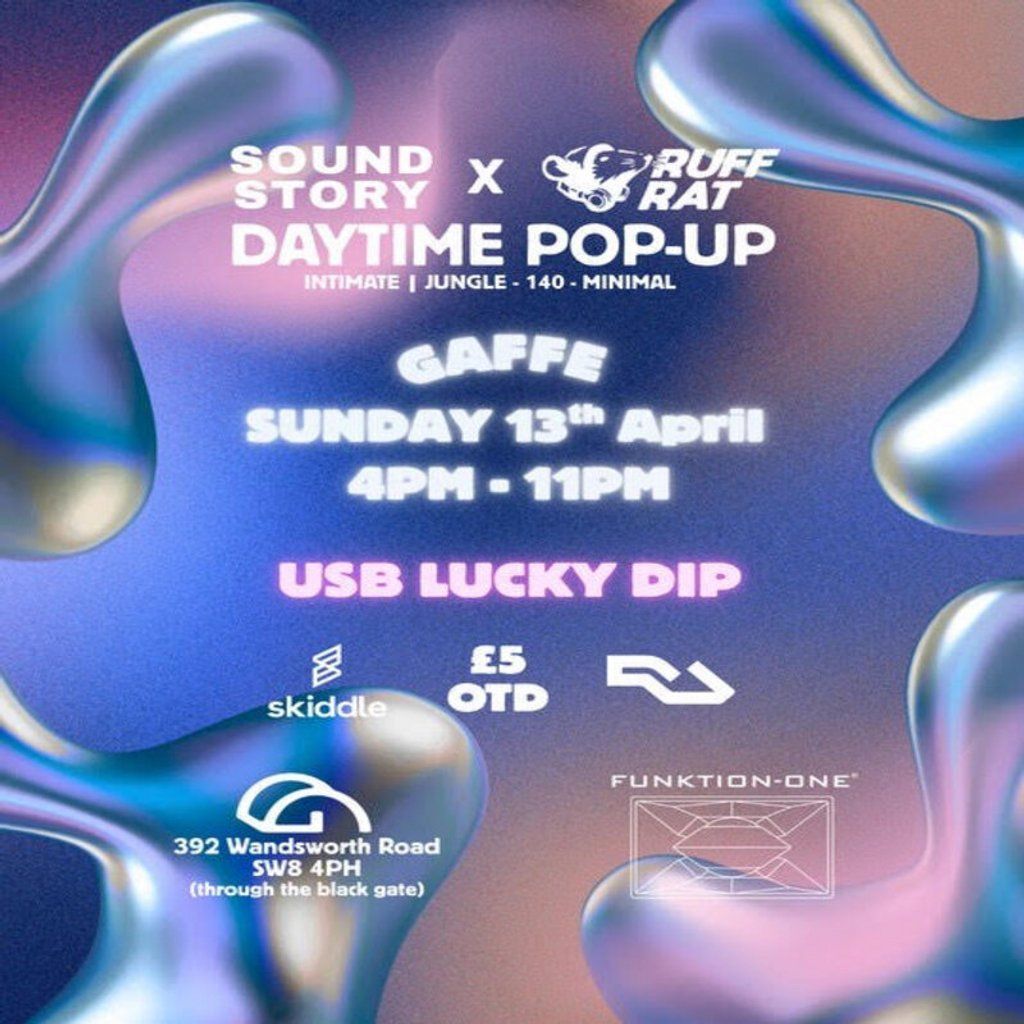 Ruff Rat x Sound Story Daytime Pop Up, Gaffe, London, 13 April 2025 ...