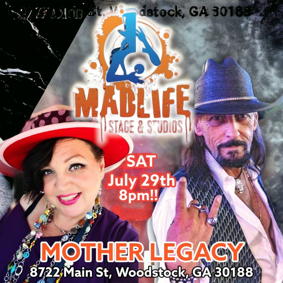 MOTHER LEGACY MADLIFE STAGE AND STUDIOS WOODSTOCK , MadLife
