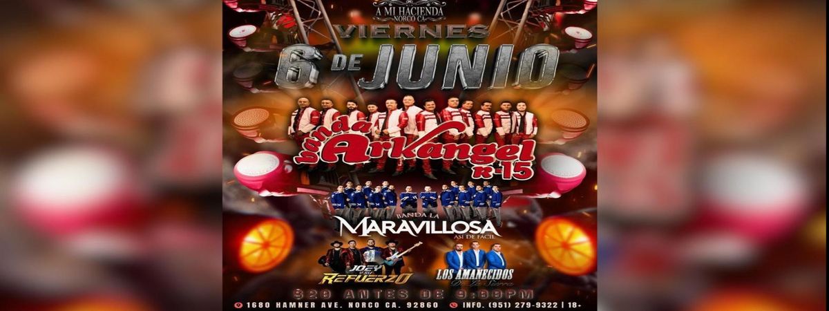 BANDA ARKANGEL R-15 & BANDA LA MARAVILLOSA ASI DE FACIL & MAS, 6 June | Event in Norco | AllEvents