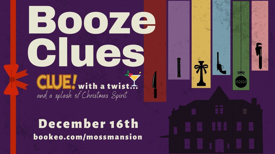 booze-clues-moss-mansion-billings-16-december-2023-allevents-in