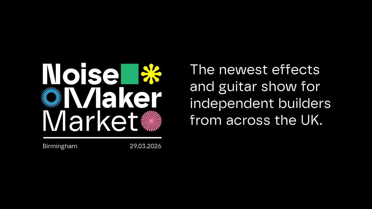 TRADERS - Noise Makers Market, 29 March | Event in Birmingham | AllEvents