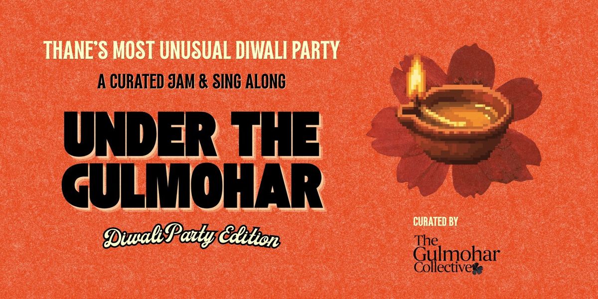 Under the Gulmohar: Diwali Party Edition