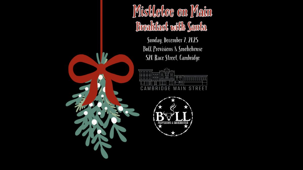 Mistletoe on Main - BREAKFAST WITH SANTA, 7 December | Event in Cambridge | AllEvents