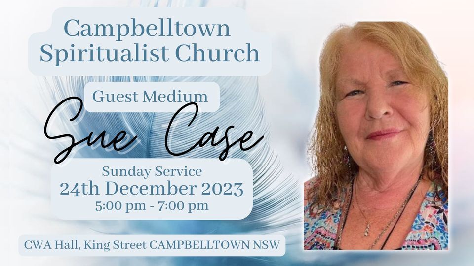 Guest Medium Sue Case Campbelltown Spiritualist Church, Campbelltown