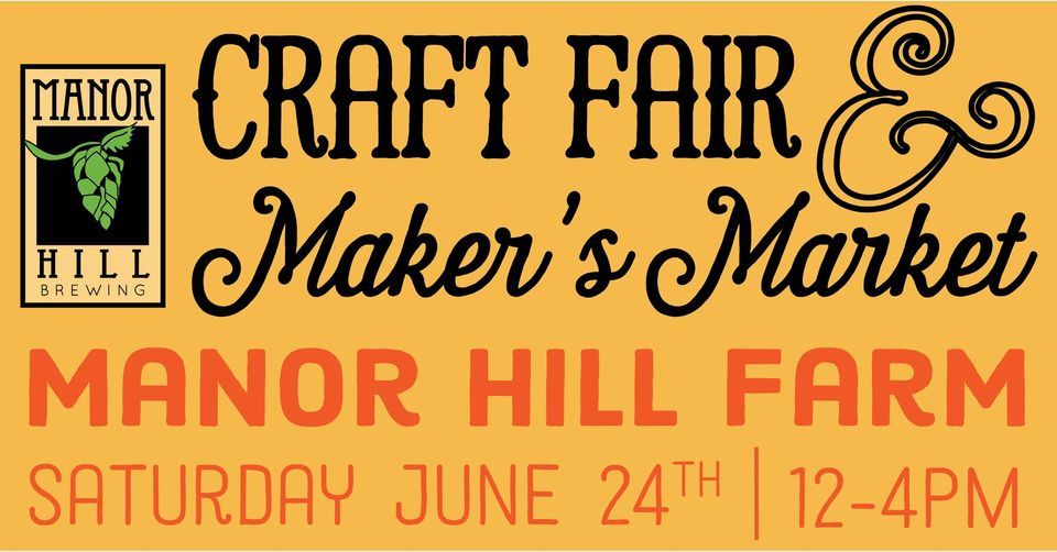 Manor Hill Craft Fair & Makers Market, Manor Hill Brewing, West