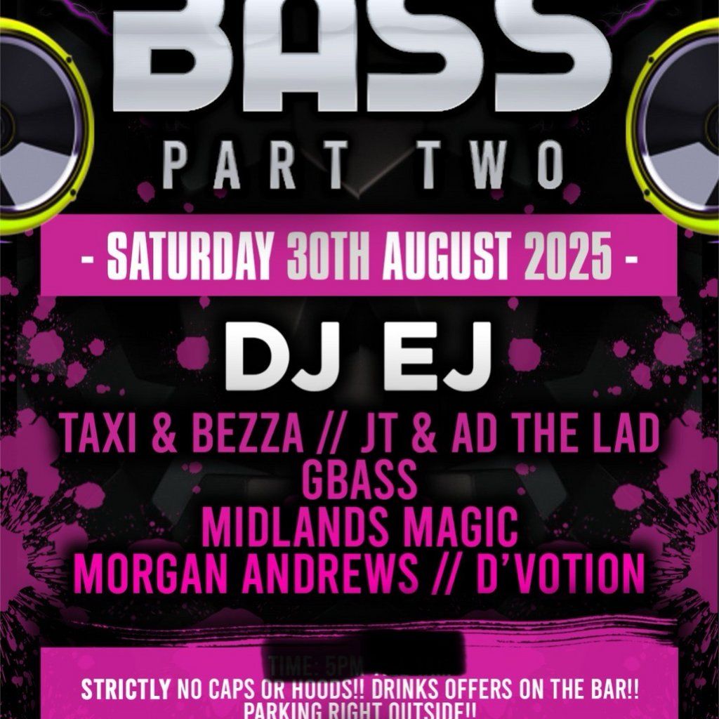 We say bass part 2, 30 August | Event in Dudley | AllEvents