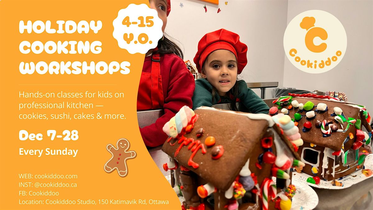 Kids Holiday Cooking Classes  at Cookiddoo(Ages 4–15) — Hands-On, Drop-Off, 7 December | Event in Ottawa