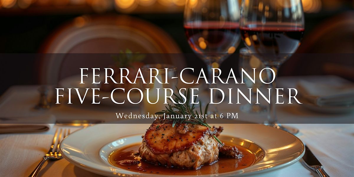 Ferrari-Carano Wine Dinner | January 21, 21 January | Event in Bedford | AllEvents