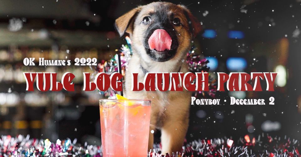 Hallmark Yule Log 2022 OK Humanes 2022 Yule Log Launch Party, Ponyboy, Oklahoma City, December