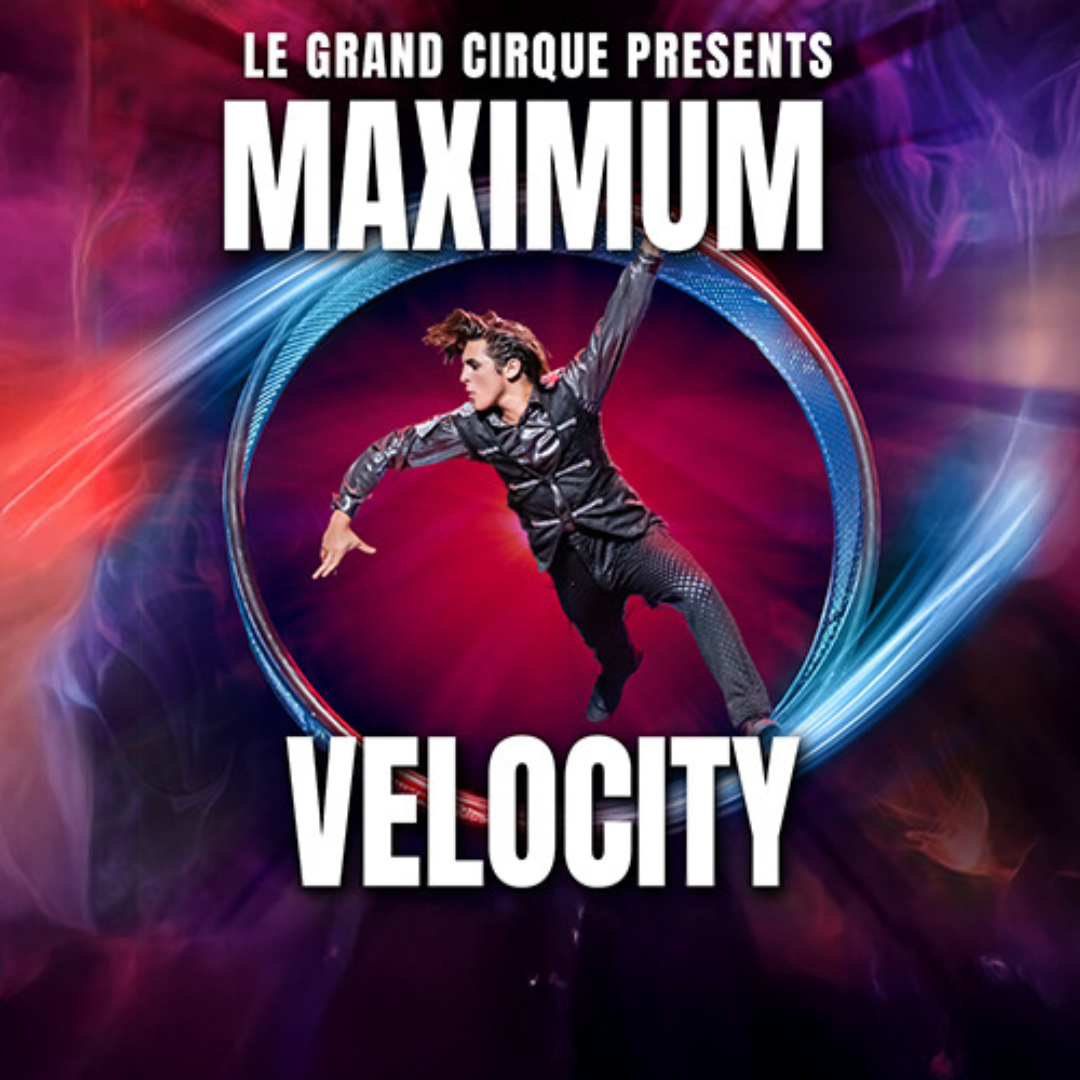 Le Grand Cirque Presents MAXIMUM VELOCITY at OLG Stage at Fallsview Casino, 19 March | Event in Niagara Falls