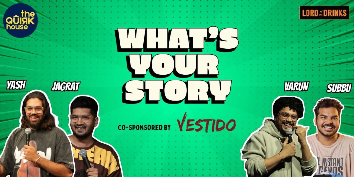 The Quirk House- What's Your Story, 30 August | Event in Indore | AllEvents