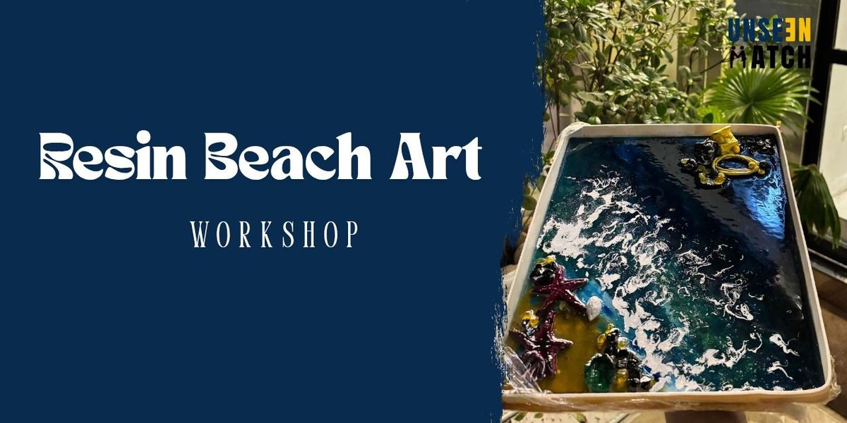 Resin Beach Art | Event in New Delhi | AllEvents