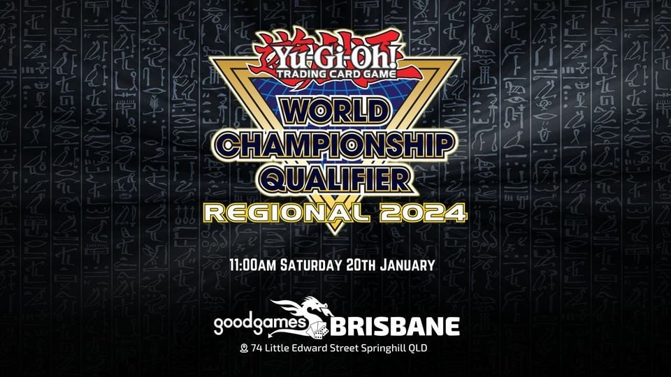 YUGIOH Regionals 2025!, Good Games Brisbane, Spring Hill, 20 January