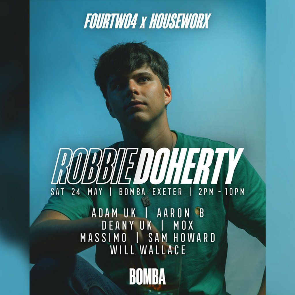 ROBBIE DOHERTY (PIV) DAY PARTY - Sat 24 May - Bomba - Exeter, Bomba ...