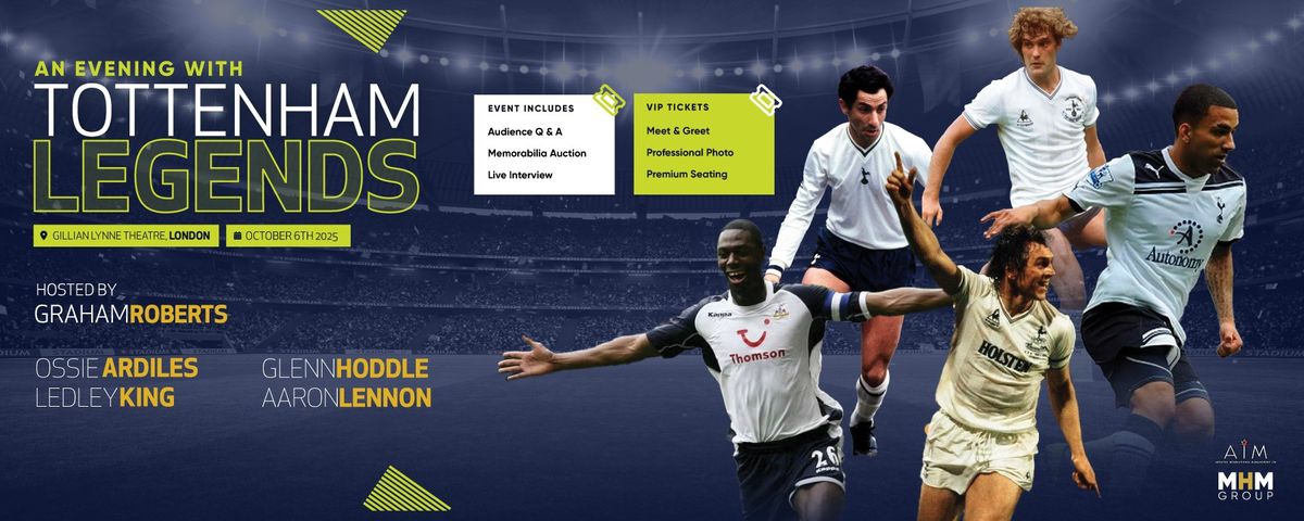 An Evening With Tottenham Legends , 6 October | Event in London | AllEvents