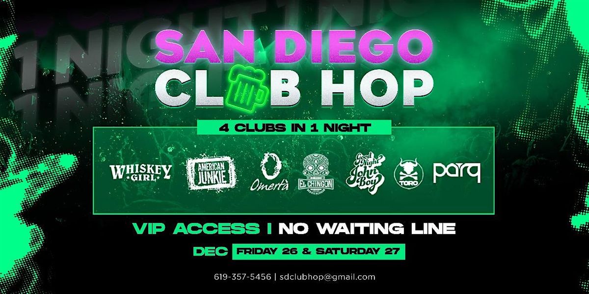 4 CLUBS IN 1 NIGHT FRIDAY DEC. 26TH, 26 December | Event in San Diego | AllEvents