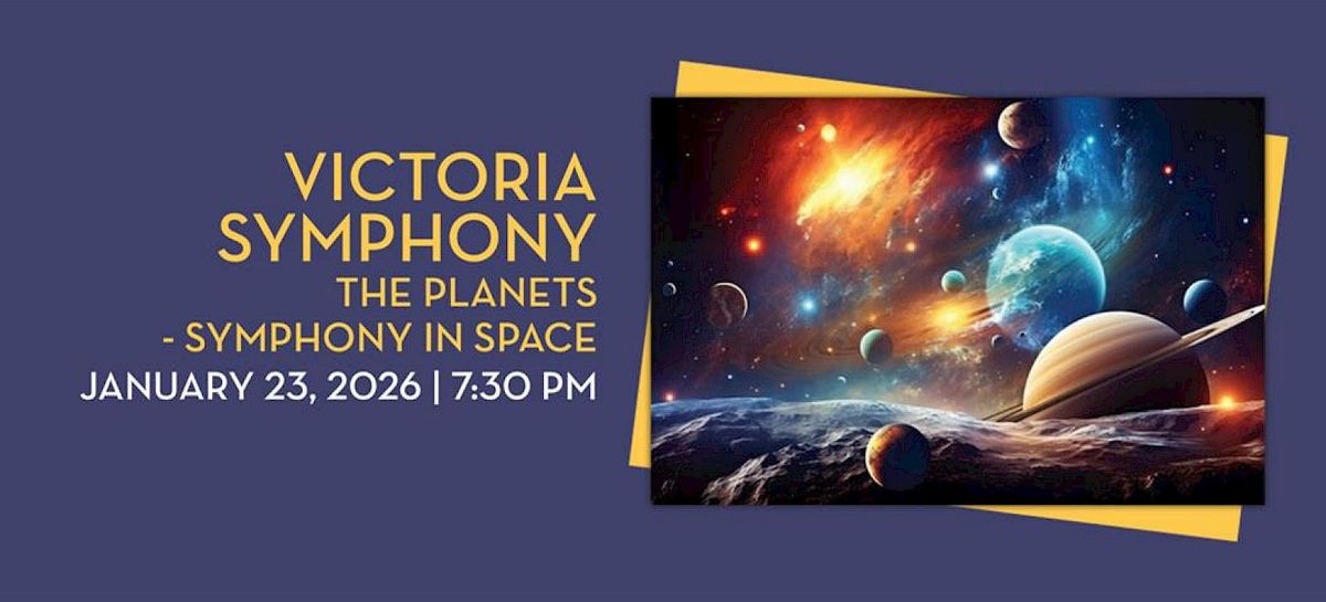 Vancouver Island Symphony - The Planets at The Port Theatre - BC, 23 January | Event in Nanaimo | AllEvents
