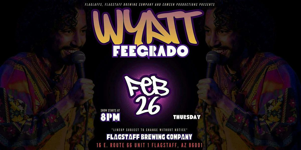 Wyatt Feegrado Live @ Flagstaff Brewing Company, 26 February | Event in Flagstaff | AllEvents
