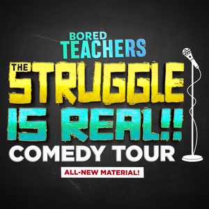 Bored Teachers Comedy Tour at Columbia County Performing Arts Center
